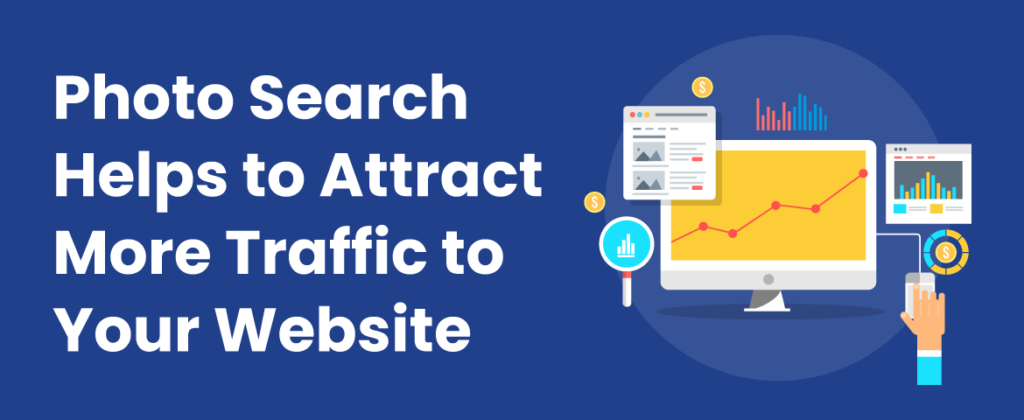 Photo Search Helps Attract More Traffic to the Website
