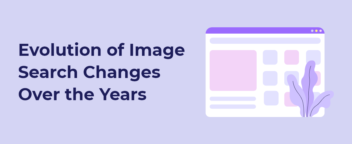 Evolution of Image Search